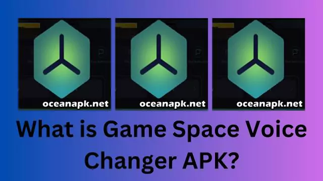 What is Game Space Voice Changer APK
