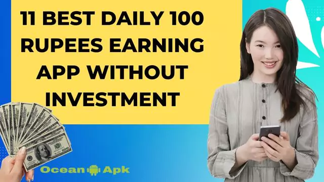 11 Best Daily 100 Rupees Earning App Without Investment