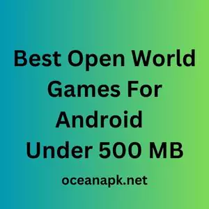 Best Open World Games For Android Under 500 MB